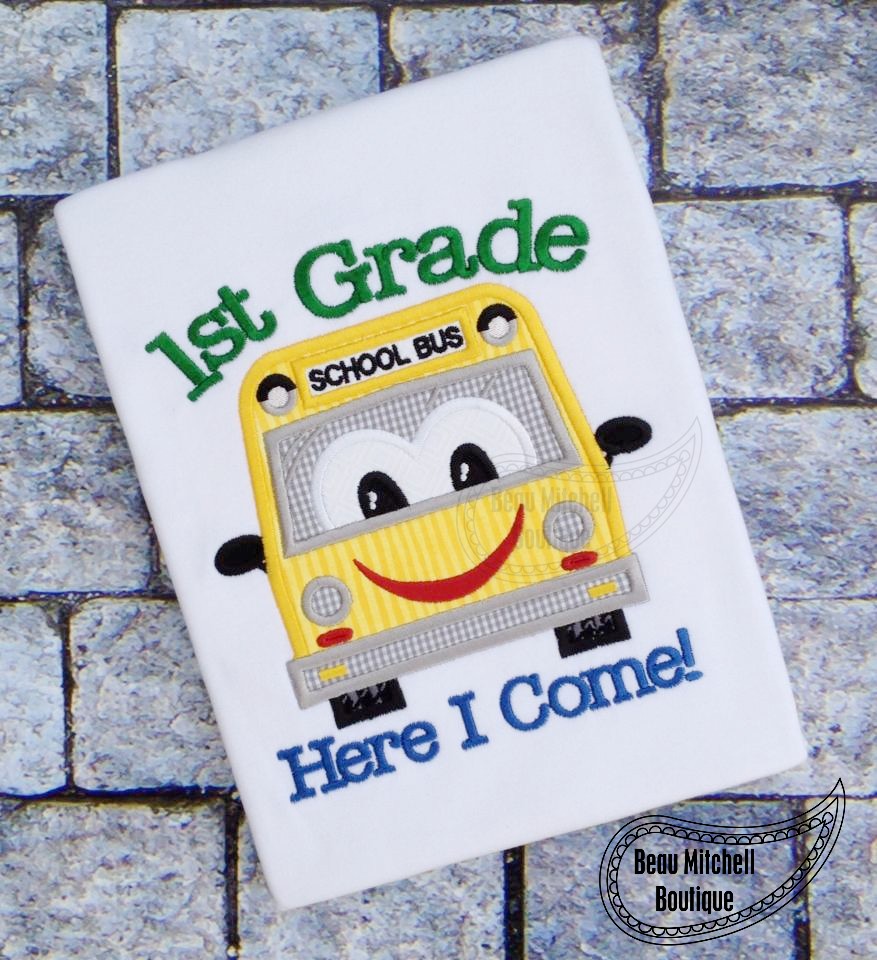1st Grade here I come with a school Bus Applique Embroidery Design