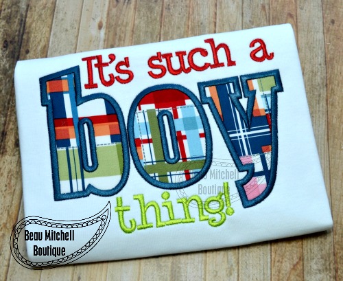 It’s such a boy thing applique