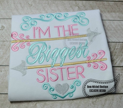 Biggest Sister arrow- BMB EXCLUSIVE embroidery design