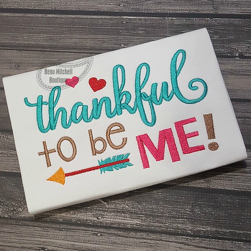 Thankful to be me embroidery design