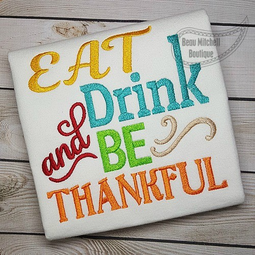 Eat, Drink & Be Thankful embroidery design