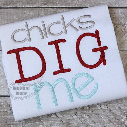 Chicks dig me