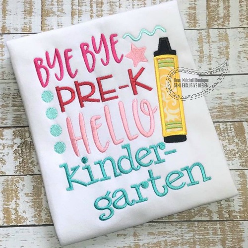 Bye Bye Pre K Hello Kindergarten